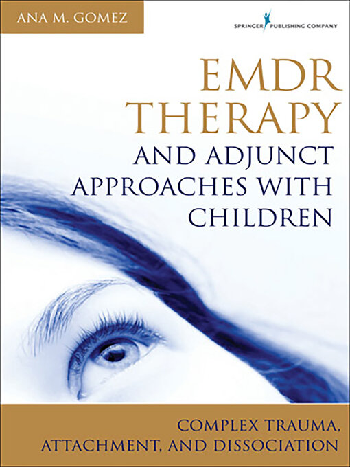 Title details for EMDR Therapy and Adjunct Approaches with Children by Ana Gomez - Available